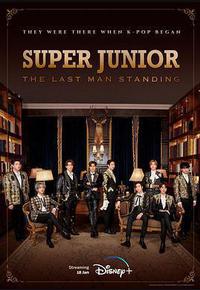 Super Junior: The Last Man Standing Super Junior: The Last Man Standing