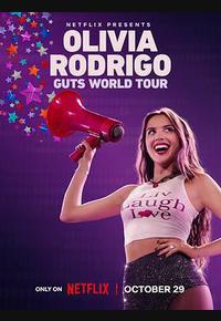 奥利维亚·罗德里戈:GUTS 世界巡演全纪录 奥利维亚·罗德里戈:GUTS 世界巡演全纪录