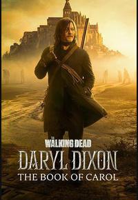 行尸走肉:达里尔·迪克森 第三季 行尸走肉:达里尔·迪克森 第三季